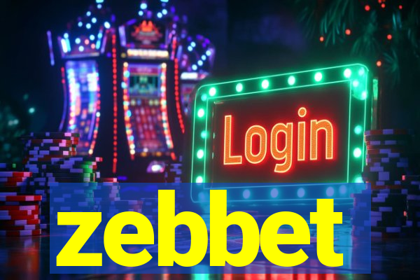 zebbet