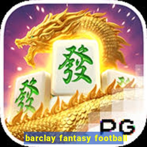 barclay fantasy football