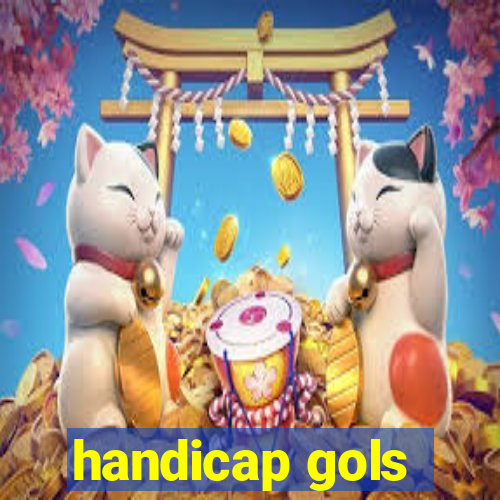 handicap gols