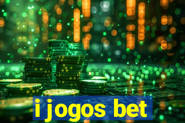 i jogos bet