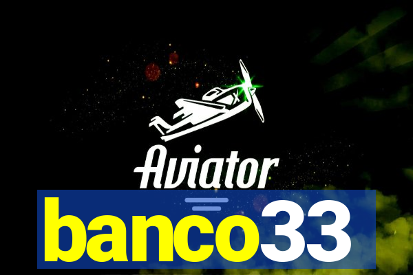 banco33