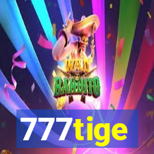 777tige