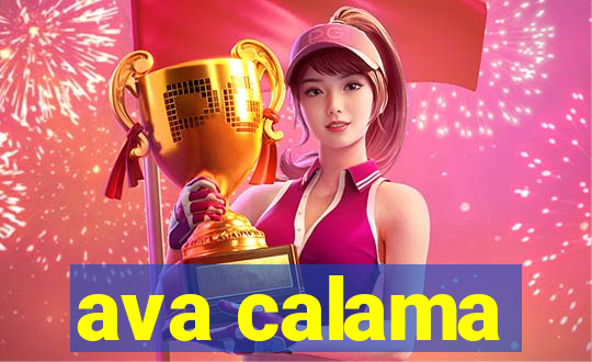 ava calama