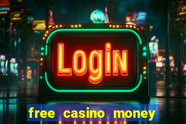 free casino money without deposit