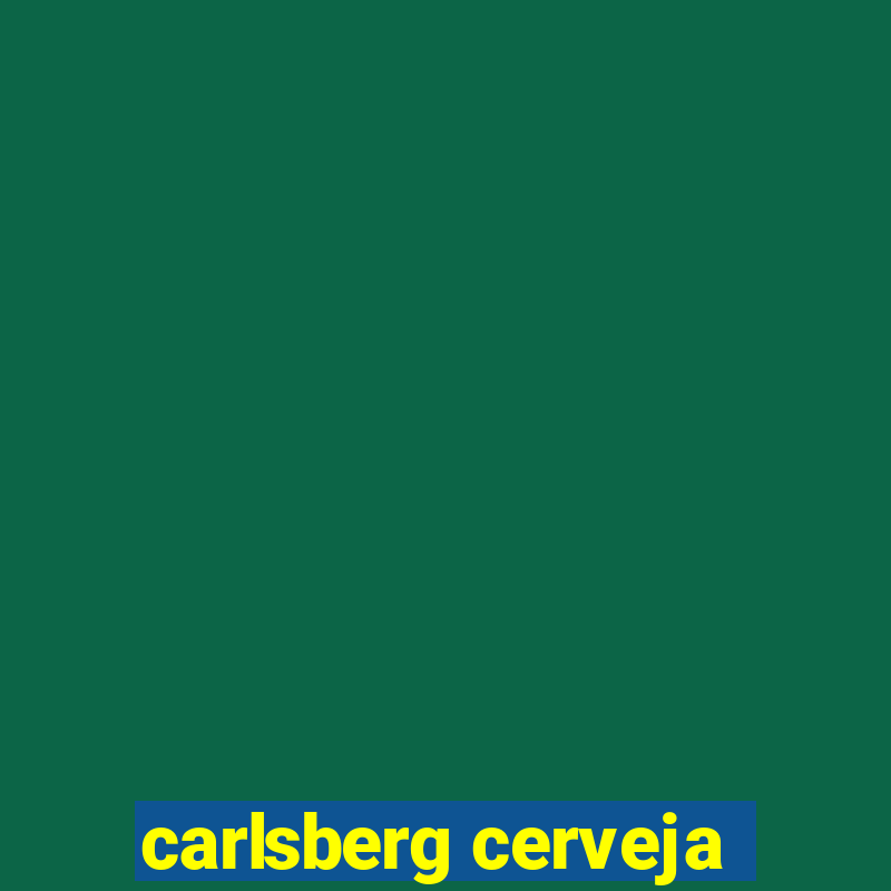 carlsberg cerveja