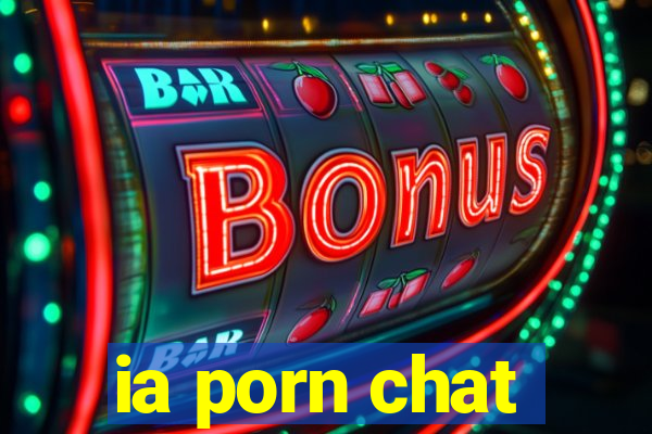 ia porn chat