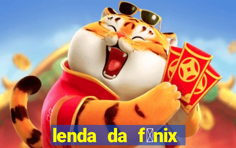 lenda da f茅nix c贸digos 2024