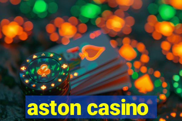 aston casino