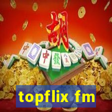 topflix fm