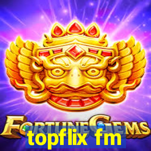 topflix fm