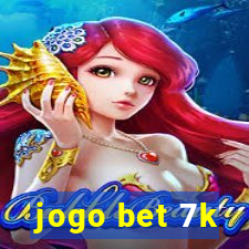 jogo bet 7k