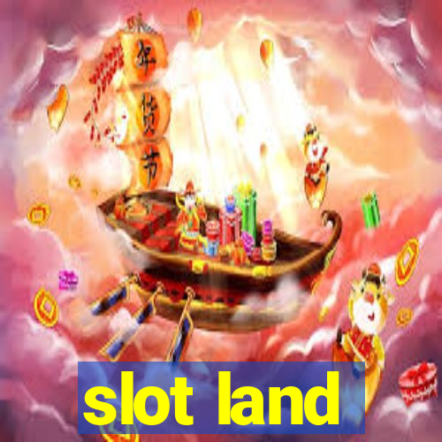 slot land