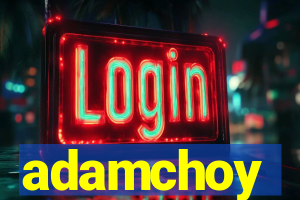 adamchoy