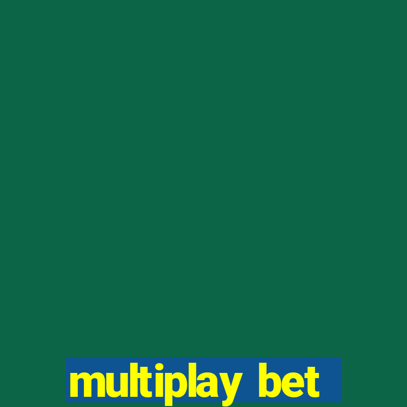 multiplay bet