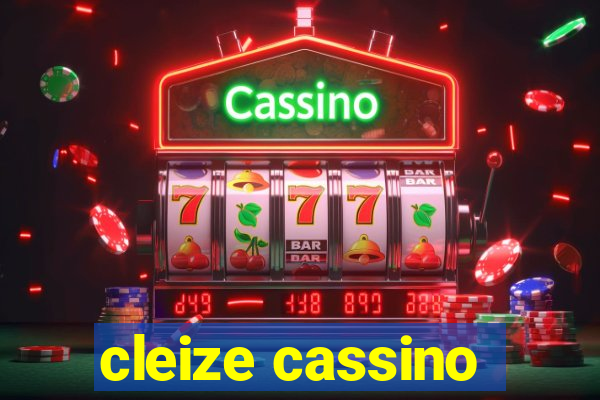 cleize cassino