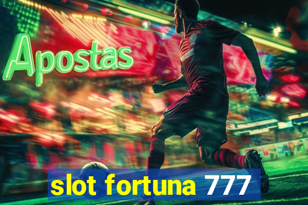 slot fortuna 777