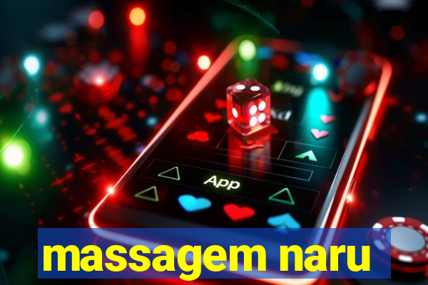 massagem naru