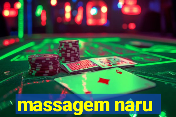 massagem naru