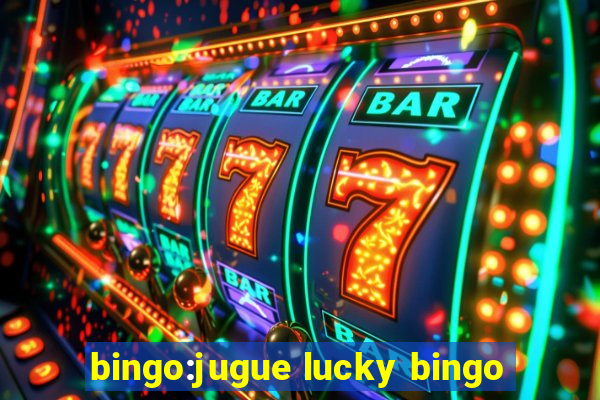 bingo:jugue lucky bingo