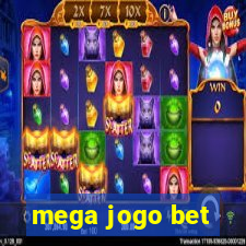 mega jogo bet