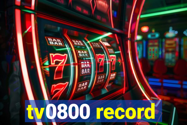 tv0800 record