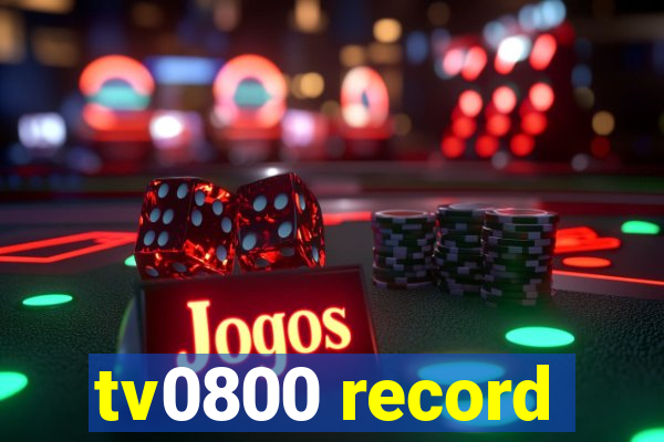 tv0800 record