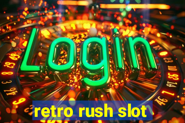 retro rush slot