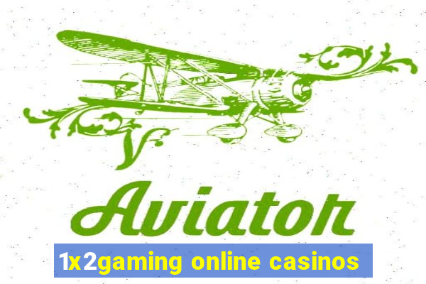 1x2gaming online casinos