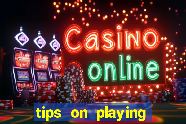 tips on playing slot machines