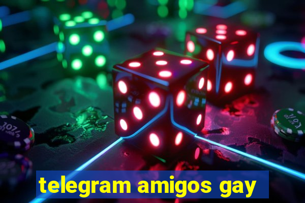 telegram amigos gay