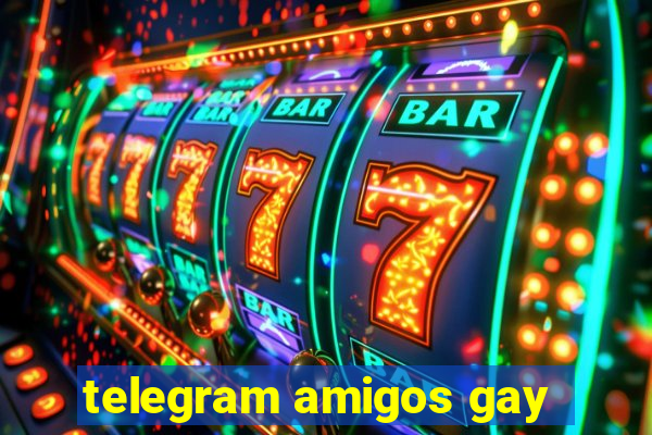 telegram amigos gay