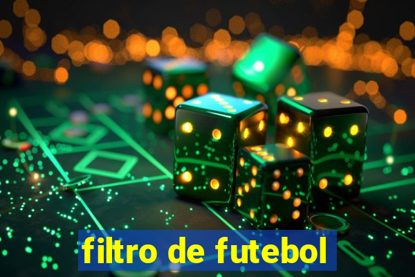 filtro de futebol