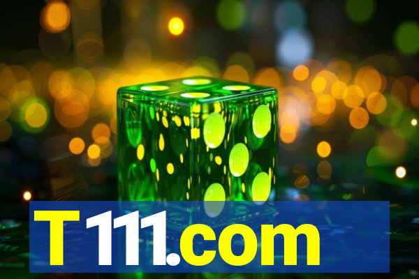 T111.com