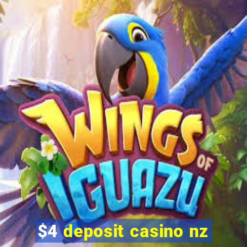 $4 deposit casino nz