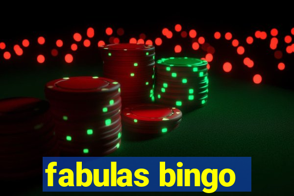 fabulas bingo