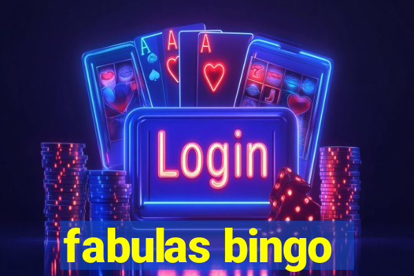 fabulas bingo