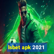 lsbet apk 2021