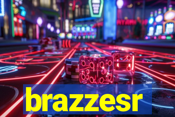 brazzesr