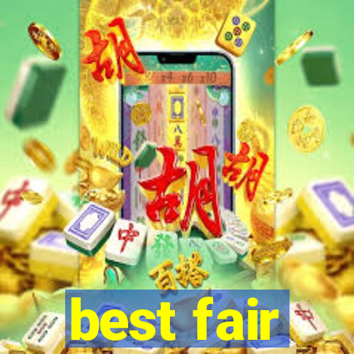 best fair