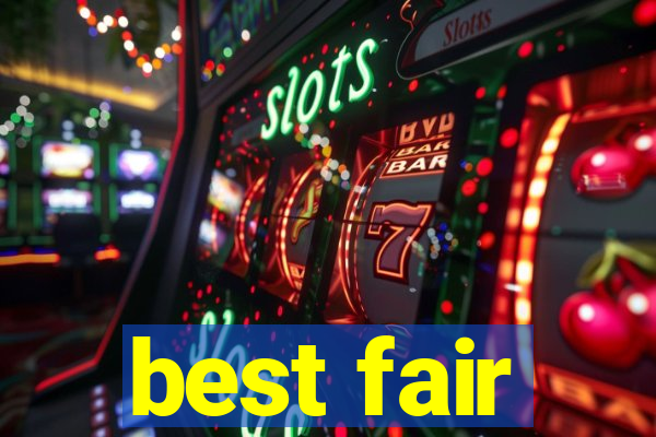 best fair