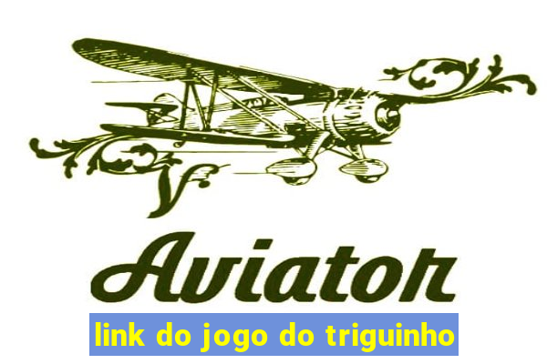 link do jogo do triguinho