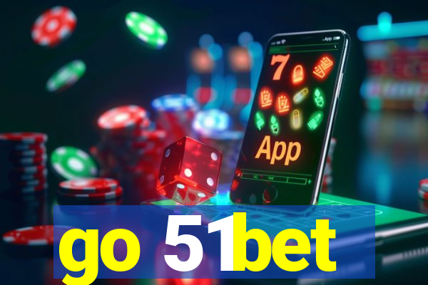 go 51bet