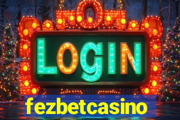 fezbetcasino