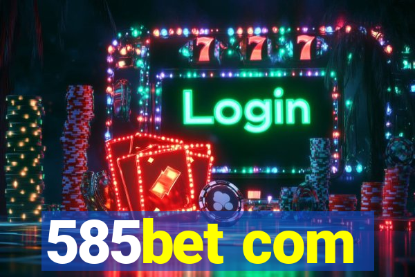 585bet com