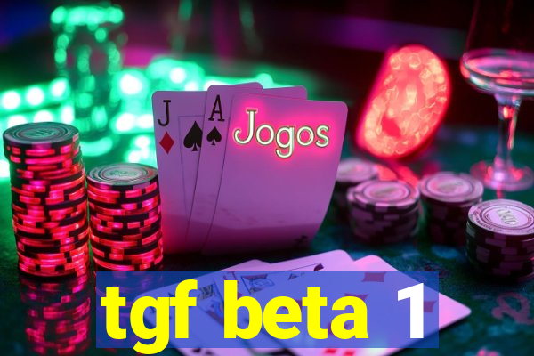 tgf beta 1