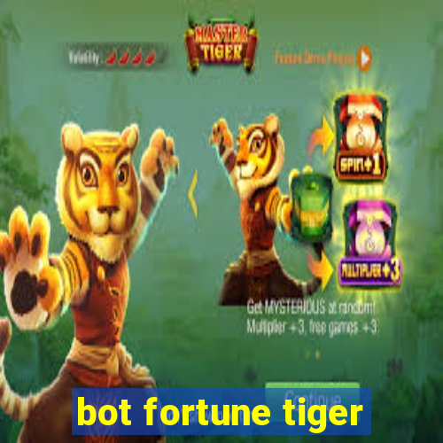 bot fortune tiger