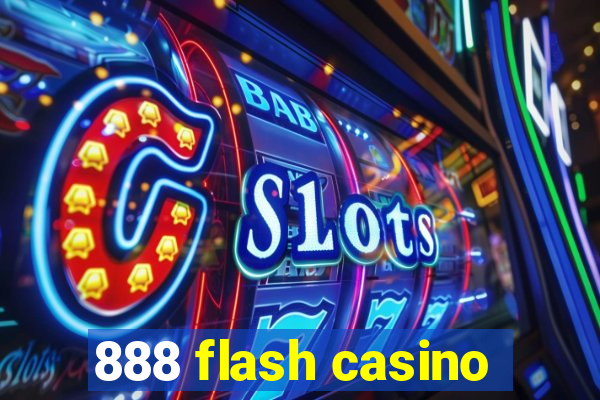 888 flash casino