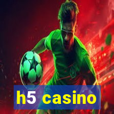 h5 casino