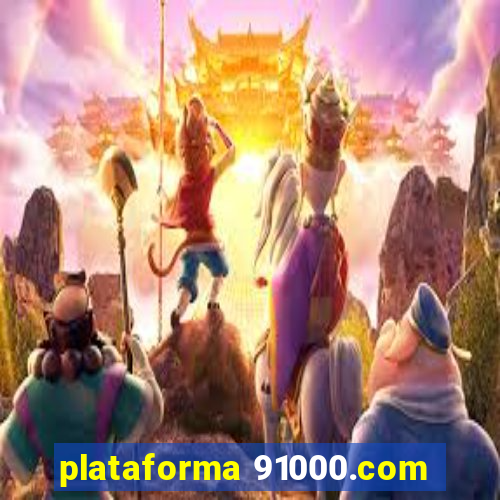 plataforma 91000.com