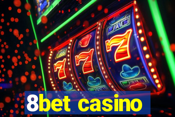 8bet casino